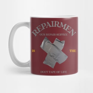 Repairman: Our Service is the Duct Tape of Life Mug